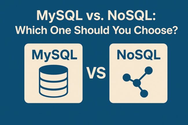 MySQL vs. NoSQL: Which Database Should You Choose? MySQL vs. NoSQL: Which Database Should You Choose?