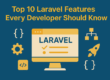 Top 10 Laravel features every developer should know