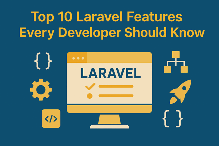 Top 10 Laravel features every developer should know
